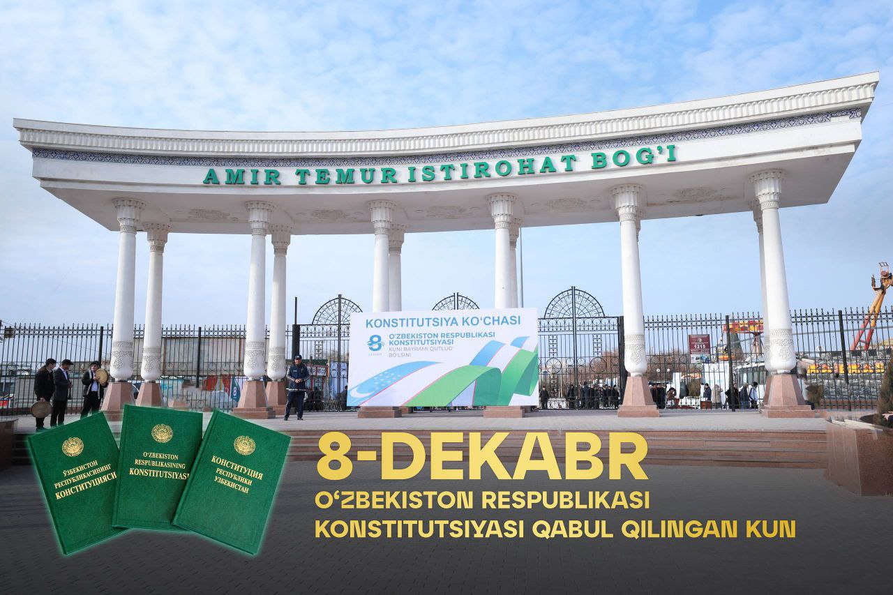 8-dekabr — O‘zbekiston Respublikasi Konstitutsiyasi qabul qilingan...